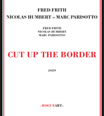 Album artwork for Fred Frith & Nicolas Humbert & Marc Parisotto - Cu