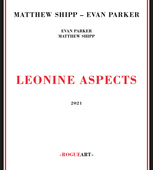 Album artwork for Matthew Shipp & Evan Parker - Leonine Aspects 