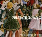 Album artwork for Fermate Il Passo - Tracing the Origins of Opera