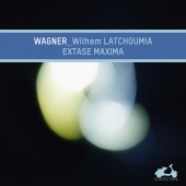 Album artwork for WAGNER. Extase Maxima. Latchoumia