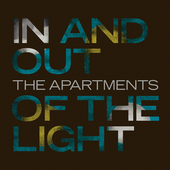 Album artwork for Apartments - In And Out Of The Light 