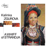 Album artwork for Kalinka Zgurova – A Whiff of Strandja