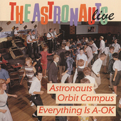 Album artwork for Astronauts - Live-everything's A-ok / Astronauts O