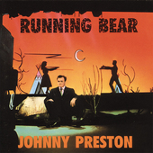 Album artwork for Johnny Preston - Running Bear 
