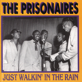 Album artwork for Prisonaires - Just Walkin' In The Rain 
