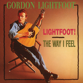Album artwork for Gordon Lightfoot - Lightfoot / The Way I Feel 