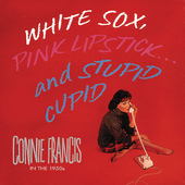Album artwork for Connie Francis - White Sox, Pink Lipstick 