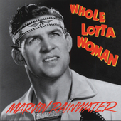 Album artwork for Marvin Rainwater - Whole Lotta Woman: Rockin Rolli