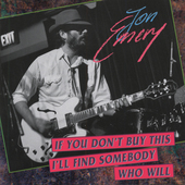 Album artwork for Jon Emery - If You Don't Buy This, I'll Find Someb