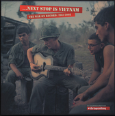 Album artwork for Next Stop Is Vietnam 1961-2008 