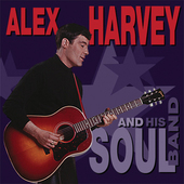 Album artwork for Alex Harvey - Alex Harvey & His Soul Band 