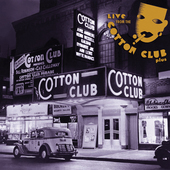 Album artwork for LIVE FROM THE COTTON CLUB PLUS...