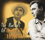 Album artwork for Johnny Horton - The Ballads Of Johnny Horton 
