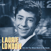 Album artwork for Laurie London - He's Got The Whole World In His Ha