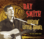 Album artwork for Ray Smith - Rockin' Little Angel: The Sun Years Pl