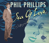 Album artwork for Phil Phillips - Sea Of Love 