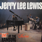 Album artwork for Jerry Lee Lewis - Live At The Star-club Hamburg 