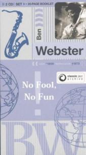 Album artwork for BEN WEBSTER - NO FOOL, NO FUN