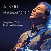 Album artwork for Albert Hammond - Songbook 2013: Live In Wilhelmsha