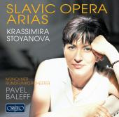 Album artwork for Krassimira Stoyanova: Slavic Opera Arias