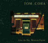 Album artwork for Tom Cora - Live At The Western Front 