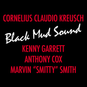 Album artwork for Cornelius Claudio Kreusch Quartet - Black Mud Soun