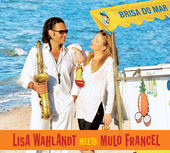 Album artwork for Lisa Wahlandt & Mulo Francel - Brisa Do Mar 