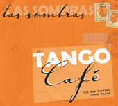 Album artwork for Las Sombras - Tango Cafe 