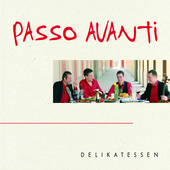 Album artwork for Passo Avanti - Delikatessen 