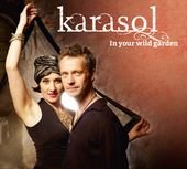 Album artwork for Karasol - In Your Wild Garden 