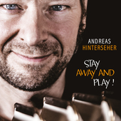 Album artwork for Andreas Hinterseher - Stay Away And Play! 