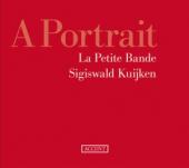 Album artwork for A Portrait - La Petite Bande / Kuijken