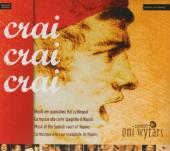 Album artwork for Crai Crai Crai - Music at the Spanish court of Nap