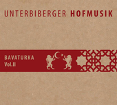 Album artwork for Unterbiberger Hofmusik - Bavaturka Vol. II 