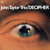 Album artwork for John Taylor Trio / Decipher