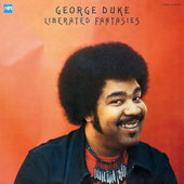 Album artwork for LIBERATED FANTASIES (LP) / George Duke