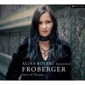 Album artwork for Froberger: Suites and Toccatas / Rotaru