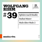 Album artwork for Musica Viva, Vol. 39 - Wolfgang Rihm: Sphäre nach