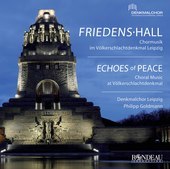 Album artwork for Echoes of Peace - Choral Music at Völkerschlachtd