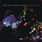 Album artwork for Jonne Taavitsainen Threedom - Leap Of Faith 