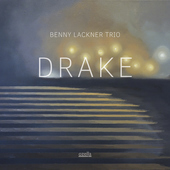 Album artwork for Benny Lackner Trio - Drake 
