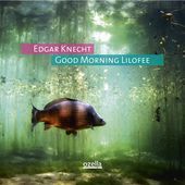 Album artwork for Edgar Knecht - Good Morning Lilofee 