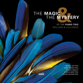 Album artwork for Magic & the Mystery of the Piano Trio 