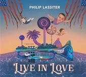 Album artwork for Philip Lassiter - Live In Love 