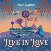 Album artwork for Philip Lassiter - Live In Love 