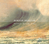Album artwork for Dancas Ocultas - Dentro Desse Mar 