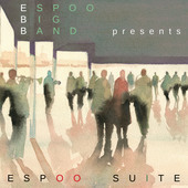 Album artwork for Espoo Big Band - Espoo Suite 
