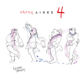 Album artwork for Otros Aires - 4 (180 Gramm Vinyl) 