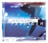 Album artwork for Heinrich Von Kalnein & Meretrio - Passagem 