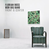 Album artwork for Florian Ross & WDR Big Band - Front & Center 